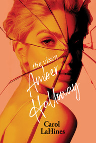 The Vixen Amber Halloway by Carol LaHines, 9781646034666