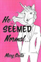 He Seemed Normal ... by Mary Gulla, 9781733686587