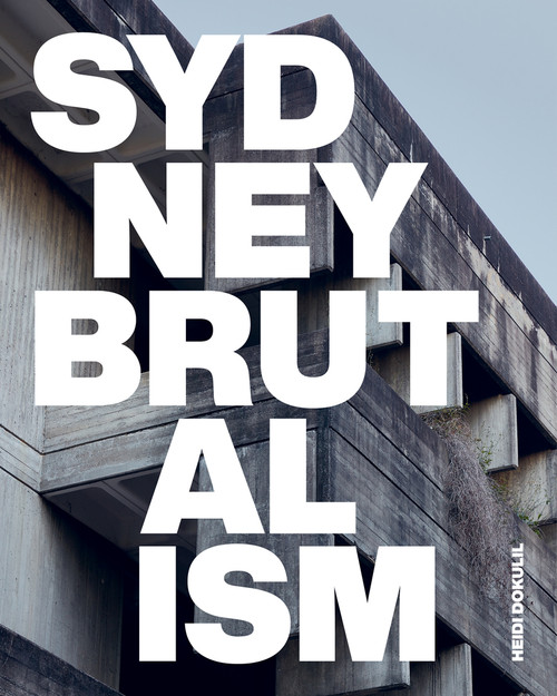 Sydney Brutalism by Heidi Dokulil, 9781742236698