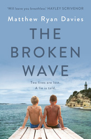 The Broken Wave by Matthew Ryan Davies, 9781760987930