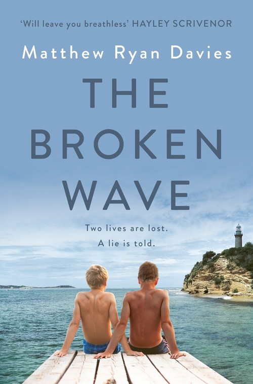 The Broken Wave by Matthew Ryan Davies, 9781760987930