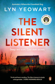 The Silent Listener (Deep Red Scars, Cold Dark Secrets) by Lyn Yeowart, 9781761046735
