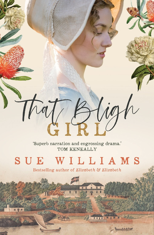 That Bligh Girl by Sue Williams, 9781761065880