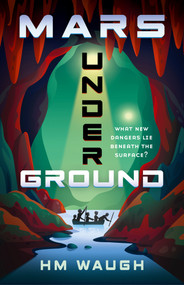 Mars Underground by HM Waugh, 9781761067105