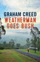 Weatherman Goes Bush by Graham Creed, 9781761068294