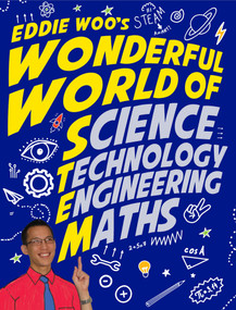 Eddie Woo's Wonderful World of STEM by Eddie Woo, Alissa Dinallo, 9781761266843