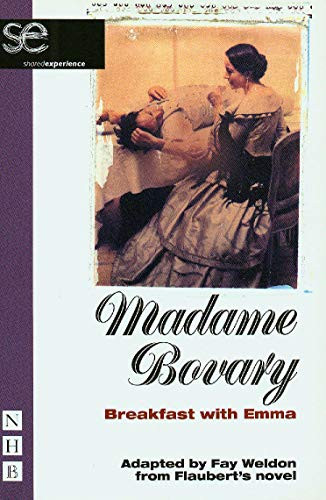 Madame Bovary (Breakfast with Emma) by Gustave Flaubert, Fay Weldon, 9781854597755