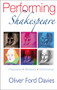 Performing Shakespeare (Preparation, Rehearsal, Performance) by Oliver Ford Davies, 9781854597816