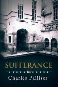 Sufferance by Charles Palliser, 9781771838856