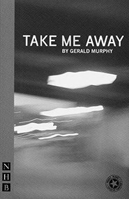 Take Me Away by Gerald Murphy, 9781854597977