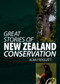Great Stories of New Zealand Conservation by Alan Froggatt, 9781776940066