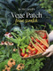 Vege Patch from Scratch by Jo McCarroll, 9781776940165