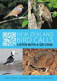 New Zealand Bird Calls (Listen with a QR code) by Lynette Moon, 9781776940264
