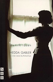 Hedda Gabler - 9781854598424 by Henrik Ibsen, Richard Eyre, 9781854598424