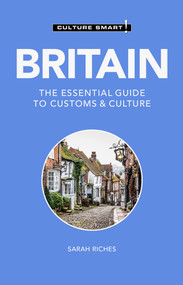 Britain - Culture Smart! (The Essential Guide to Customs & Culture) - 9781787023574 by Sarah Riches, Culture Smart!, 9781787023574