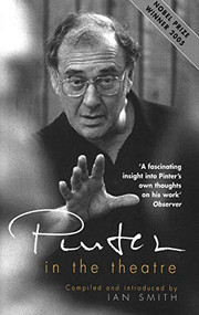 Pinter in the Theatre by Ian Smith, 9781854598646