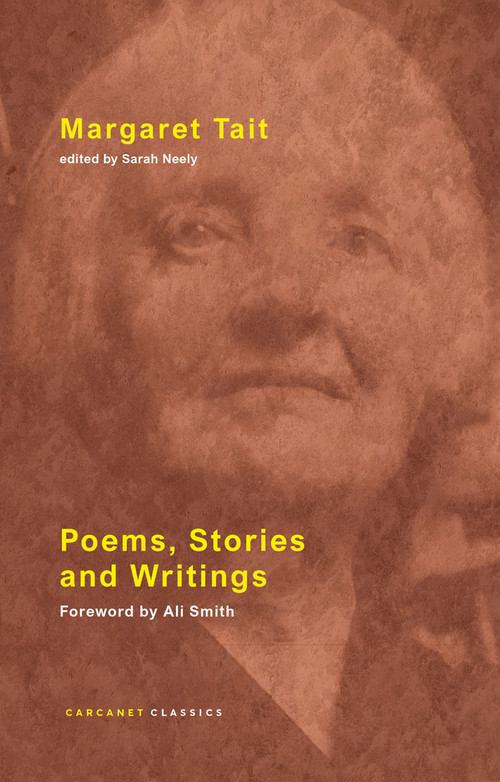 Poems, Stories and Writings by Ali Smith, Margaret Tait, Sarah Neely, 9781800173798