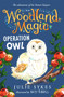 Operation Owl by Julie Sykes, 9781800781450
