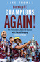 Burnley, Champions Again! (The Astonishing 2022/23 season with Vincent Kompany) by Dave Thomas, Jay Rodriguez, 9781801506434