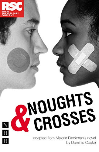 Noughts & Crosses - 9781854599391 by Malorie Blackman, Dominic Cooke, 9781854599391