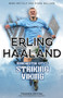 Erling Haaland (Manchester City's Striking Viking) by Mark Metcalf, Simon Mullock, 9781801506564