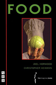 Food - 9781854599551 by Joel Horwood, Christopher Heimann, 9781854599551