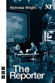 The Reporter - 9781854599636 by Nicholas Wright, 9781854599636