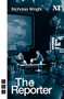 The Reporter - 9781854599636 by Nicholas Wright, 9781854599636