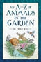 An A-Z of Animals in the Garden by Twigs Way, 9781803993850