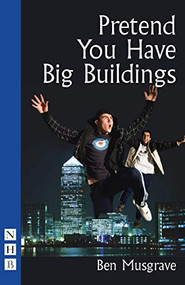 Pretend You Have Big Buildings by Ben Musgrave, 9781854599926