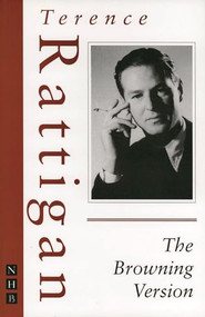 The Browning Version by Terence Rattigan, 9781854597106