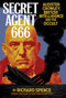 Secret Agent 666 (Aleister Crowley, British Intelligence and the Occult) by Richard B. Spence, 9781932595338