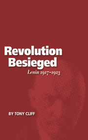 The Revolution Besieged (Lenin 1917 - 1923 (Vol. 3)) by Tony Cliff, 9781608460878