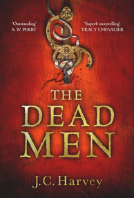 The Dead Men - 9781838953478 by J. C. Harvey, 9781838953478