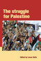 The Struggle for Palestine by Lance Selfa, 9781931859004