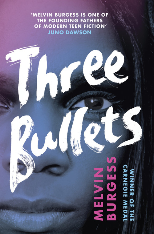 Three Bullets - 9781839130502 by Melvin Burgess, 9781839130502