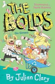 The Bolds Go Green by Julian Clary, David Roberts, 9781839130519