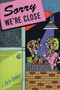 Sorry We're Close by Tarin Towers, 9780916397586
