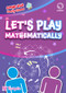Let's Play - Mathematically! (The AIMSSEC Puzzle and Game Collection) by Toni Beardon, 9781911093206