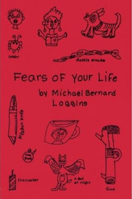 Fears of Your Life by Michael Bernard Loggins, Harrell Fletcher, 9781933149615