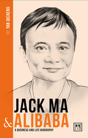 Jack Ma & Alibaba: A Business and Life Biography by Wei Chen, 9781911498261