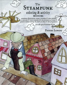 The Steampunk Coloring and Activity Book by Phoebe Longhi, 9781933149639