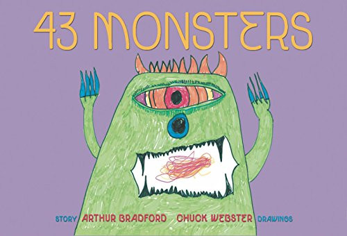 43 Monsters by Arthur Bradford, Chuck Webster, 9781933149929
