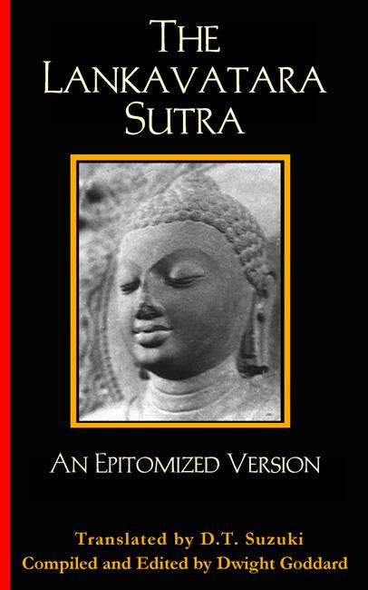 The Lankavatara Sutra (An Epitomized Version) - 9780972635745 by D.T. Suzuki, Dwight Goddard