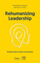 Rehumanizing Leadership (Putting purpose and meaning back into business) by Michael Chavez, Sudhanshu Palsule, 9781911498841