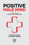 Positive Male Mind (Overcoming mental health problems) by Shaun Davis, Andrew Kinder, 9781911498919