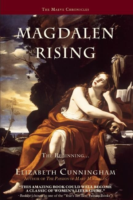 Magdalen Rising (The Beginning) - 9780976684329 by Elizabeth Cunningham