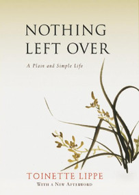 Nothing Left Over (A Plain and Simple Life) by Toinette Lippe, 9781939681447