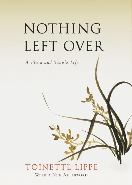 Nothing Left Over (A Plain and Simple Life) by Toinette Lippe, 9781939681447