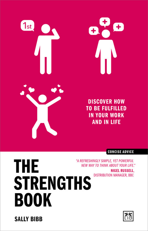 The Strengths Book (Discover how to be fulfilled in your work and in life) by Sally Bibb, 9781911687559